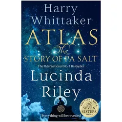 Atlas: The Story of Pa Salt, Belletristik von Lucinda Riley, Harry Whittaker