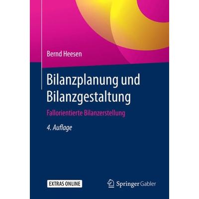 Bilanzplanung und Bilanzgestaltung, Taschenbuch von Bernd Heesen, Springer Fachmedien Wiesbaden GmbH, 978-3-658-15237-6