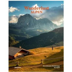 Wanderlust Alpen, Reisebücher von Gestalten Alex Roddie, Robert Klanten Alex Roddie, Robert Klanten