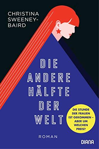 Christina Sweeney-Baird - Die andere Hälfte der Welt: Roman - Preis vom 11.10.2026 15:43:13 h