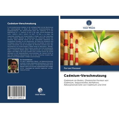 Cadmium-Verschmutzung, Taschenbuch von Farzad Rassaei, Sciencia Scripts, 978-620-2-61896-0