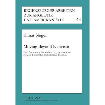 Moving Beyond Nativism, Taschenbuch von Elmar Singer, Peter Lang GmbH, Internationaler Verlag der Wissenschaften, 978-3-631-38290-5