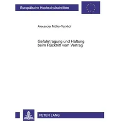Gefahrtragung und Haftung beim Rücktritt vom Vertrag, Fachbücher von Alexander Müller-Teckhof