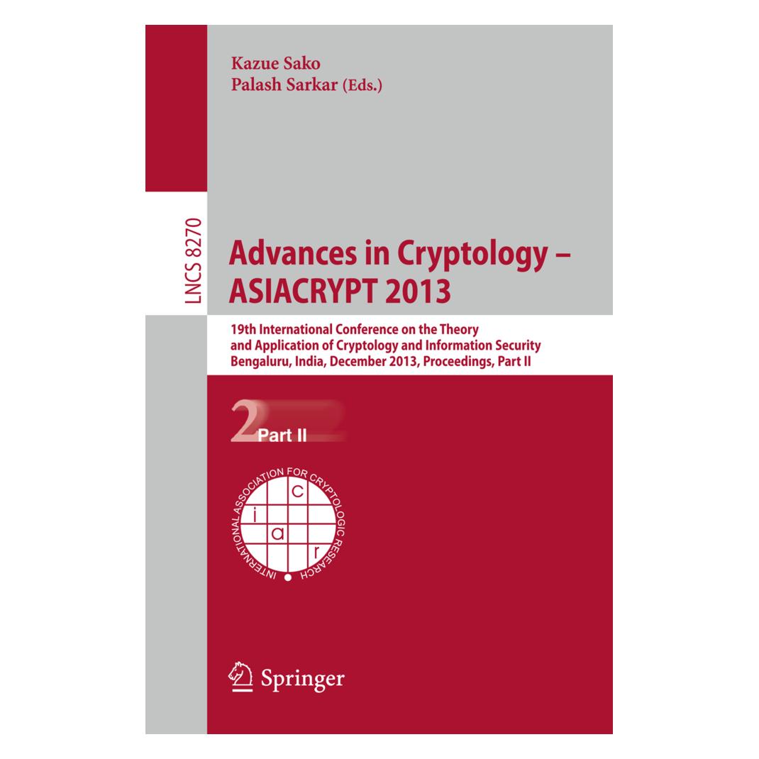 Springer Advances in Cryptology -- ASIACRYPT 2013 (Englisch, Softcover, Kazue Sako, Palash Sarkar) (15900542)