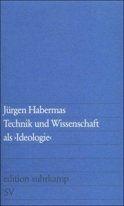 Jürgen Habermas - Technik und Wissenschaft als »Ideologie« (edition suhrkamp) - Preis vom 12.10.2026 11:37:12 h