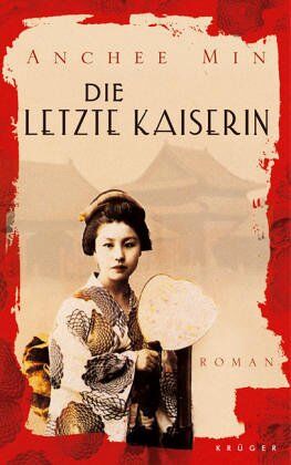 Anchee Min - Die letzte Kaiserin - Preis vom 15.10.2026 23:06:25 h