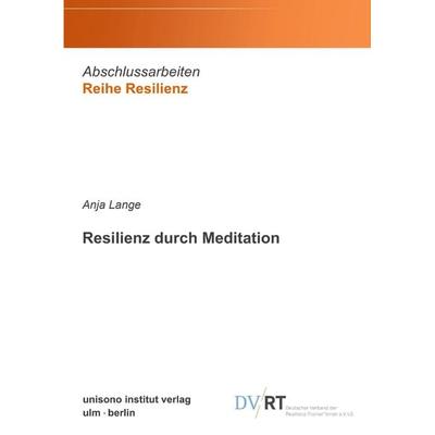 Resilienz durch Meditation, Taschenbuch von Anja Lange, Bod, 978-3-948872-44-1