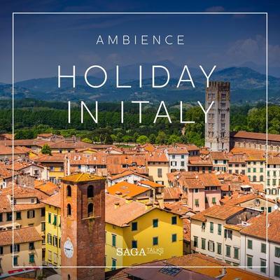 Ambience - Holiday in Italy - Rasmus Broe, Audio, 9788728573303