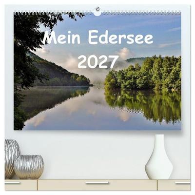 Mein Edersee 2027 (hochwertiger Premium Wandkalender 2027 DIN A2 quer), Kunstdruck in Hochglanz