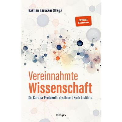 Vereinnahmte Wissenschaft, Taschenbuch von Aya Velázquez,Paul Schreyer,Bastian Barucker, Massel Verlag, 978-3-948576-21-9