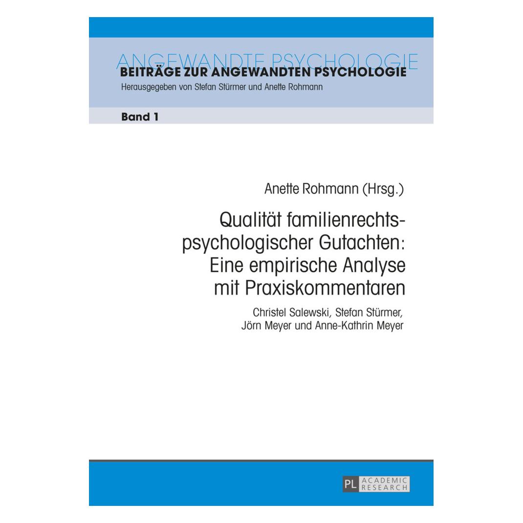 Peter Lang Qualität familienrechtspsychologischer Gutachten: Eine empirische Analyse mit Praxiskommentaren (Deutsch, Softcover, Anette Rohmann) (56038082)