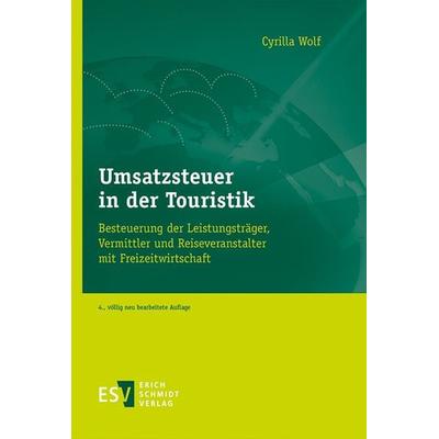 Umsatzsteuer in der Touristik, Taschenbuch von Cyrilla Wolf, Erich Schmidt Verlag, 978-3-503-20090-0