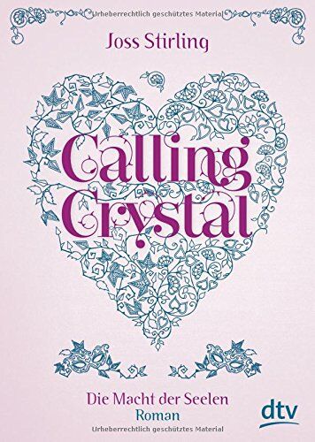 Joss Stirling - Calling Crystal Die Macht der Seelen 3: Roman - Preis vom 13.10.2026 11:25:28 h
