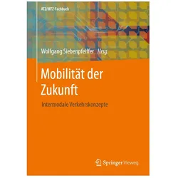 Mobilität der Zukunft, Fachbücher von Wolfgang Siebenpfeiffer