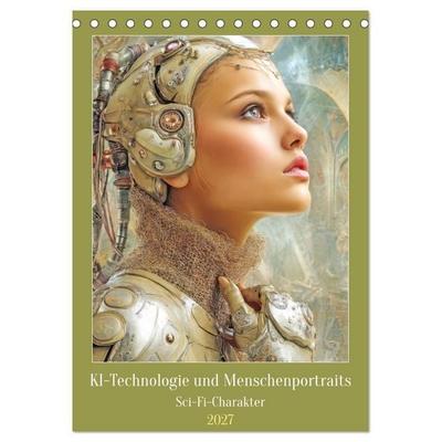 KI-Technologie und Menschenportraits - Sci-Fi-Charakter (Tischkalender 2027 DIN A5 hoch), CALVENDO Monatskalender