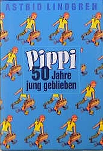 Astrid Lindgren - Pippi, 50 Jahre jung geblieben, 3 Bde.. Pippi Langstrumpf; Pippi Langstrumpf geht an Bord; Pippi in Taka-Tuka-Land. - Preis vom 10.10.2026 11:48:34 h