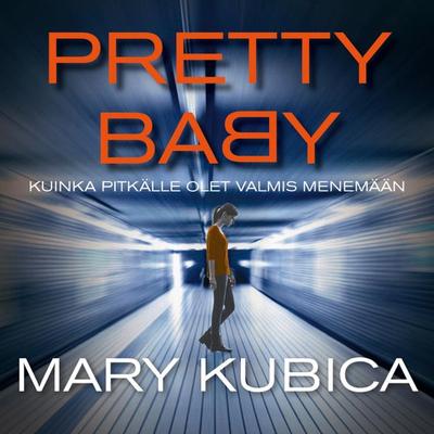 Pretty Baby - Mary Kubica, Audio, 9789176331422