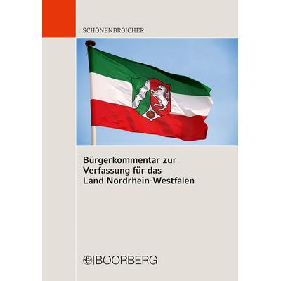 Bürgerkommentar zur Verfassung für das Land Nordrhein-Westfalen, Taschenbuch von Klaus Schönenbroicher, Richard Boorberg Verlag, 978-3-415-07617-4