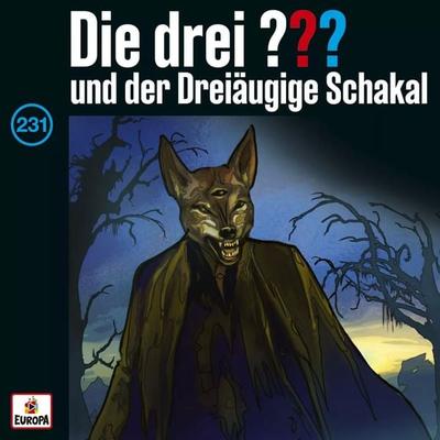 Die drei ??? 231 und der dreiäugige Schakal (Fragezeichen) - , CD, 0198028341226