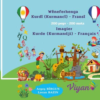 Imagier Kurde - Français, Taschenbuch von Arges Bîrgun,Loran Bazin, BoD – Books on Demand – Frankreich, 978-2-322-50486-2