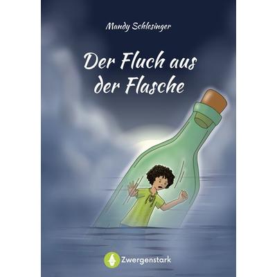 Der Fluch aus der Flasche, Gebundene Ausgabe von Mandy Schlesinger, StudyHelp Verlag, 978-3-9875513-4-5