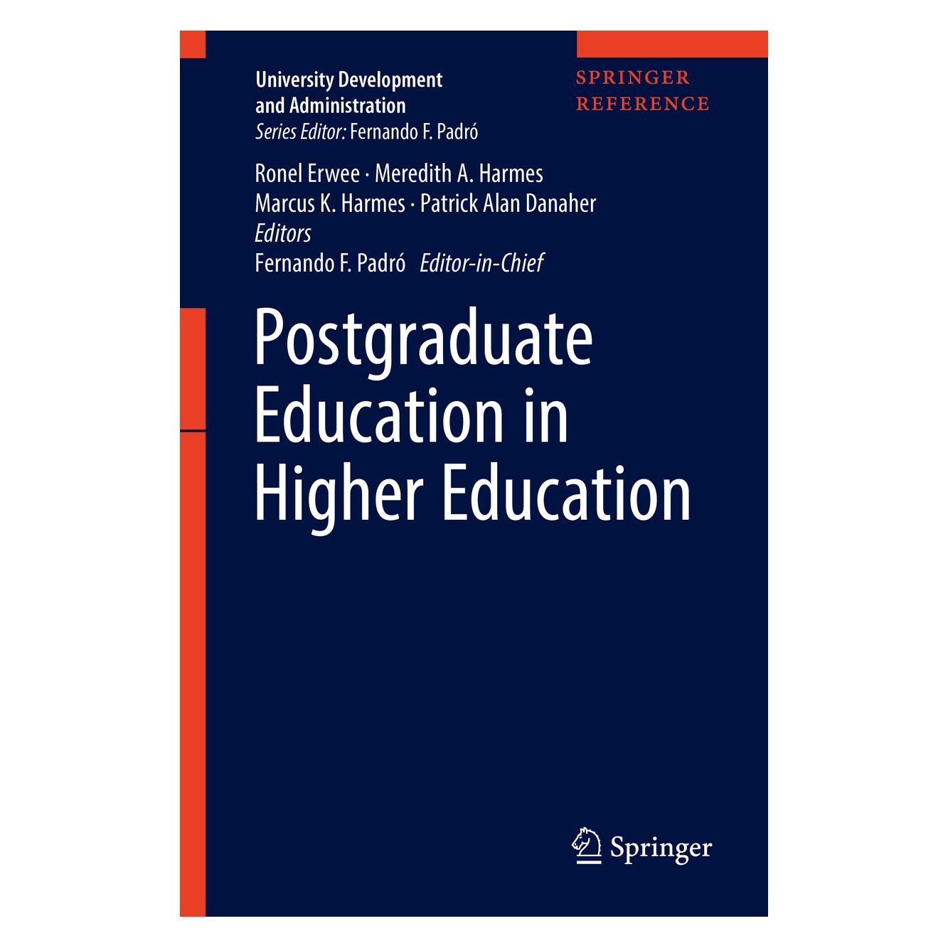 Springer Postgraduate Education in Higher Education (Englisch, Fernando F. Padró, Marcus K. Harmes, Meredith A. Harmes, Patrick Alan Danaher, Ronel Erwee, 2018) (15919419)