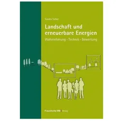 Landschaft und erneuerbare Energien, Fachbücher von Sandra Sieber