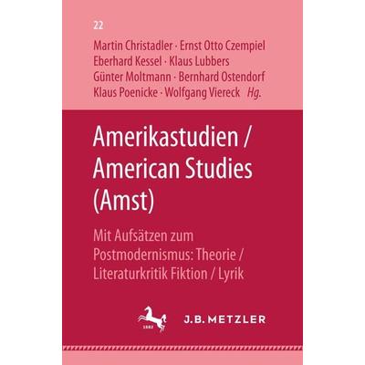 Amerikastudien / American Studies, Gebundene Ausgabe von , J.B. Metzler, Part of Springer Nature - Springer-Verlag GmbH, 978-3-476-99336-6