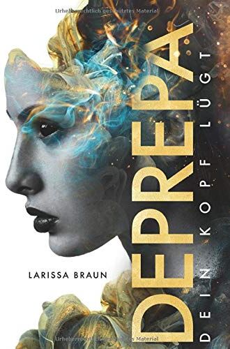 Larissa Braun - Deprepa: Dein Kopf lügt - Preis vom 06.10.2026 07:26:00 h