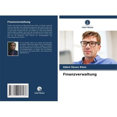 Finanzverwaltung, Taschenbuch von Abbul Hasan Khan, Verlag Unser Wissen, 978-620-8-25728-6