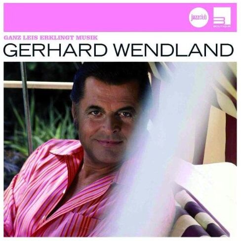 Gerhard Wendland - Ganz Leis Erklingt Musik (Jazz Club) - Preis vom 09.10.2026 07:28:09 h