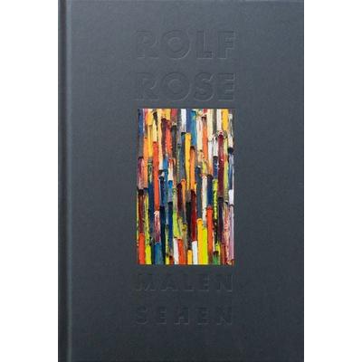 Rolf Rose, Gebundene Ausgabe von Rolf Rose, Verlag Kettler, 978-3-9874109-1-8