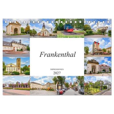 Frankenthal Impressionen (Tischkalender 2027 DIN A5 quer), CALVENDO Monatskalender