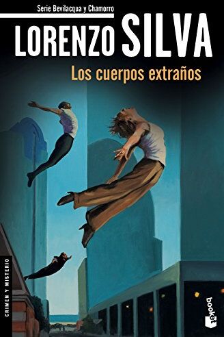 Lorenzo Silva - Los cuerpos extraños (Crimen y Misterio) - Preis vom 17.10.2026 19:25:27 h