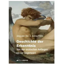 Geschichte der Erkenntnis, Fachbücher von Anina Föhn, Jürg von Ins