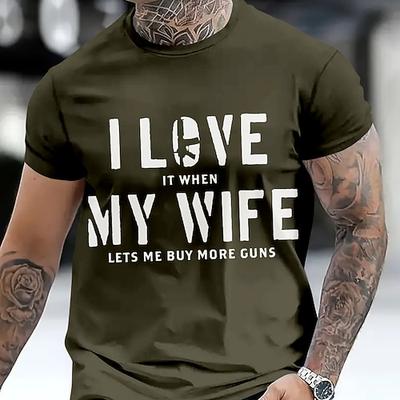 Lustiges Herren T-Shirt Ich liebe es wenn meine Frau mir erlaubt mehr Waffen zu kaufen - Grafik Kurzarm Ehemann Waffenliebhaber Geschenk