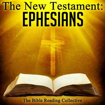 The New Testament: Ephesians - Traditional, Audio, 9781789321210