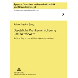Gesetzliche Krankenversicherung und Wettbewerb, Fachbücher von Rainer Pitschas