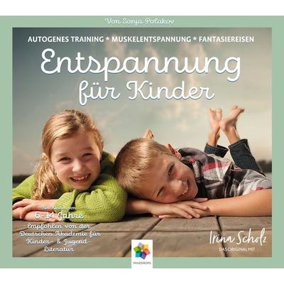 ENTSPANNUNG FÜR KINDER * Autogenes Training Fantasiereisen Muskelentspannung - Für Zuhause, Schule, Kita * Inklusive CD als MP3-Download - Sonja