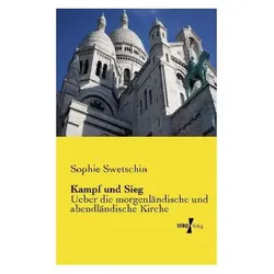 Kampf und Sieg, Sachbücher von Sophie Swetschin