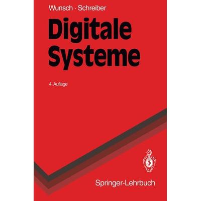 Digitale Systeme, Taschenbuch von Gerhard Wunsch,Helmut Schreiber, Springer Berlin, 978-3-540-56298-6