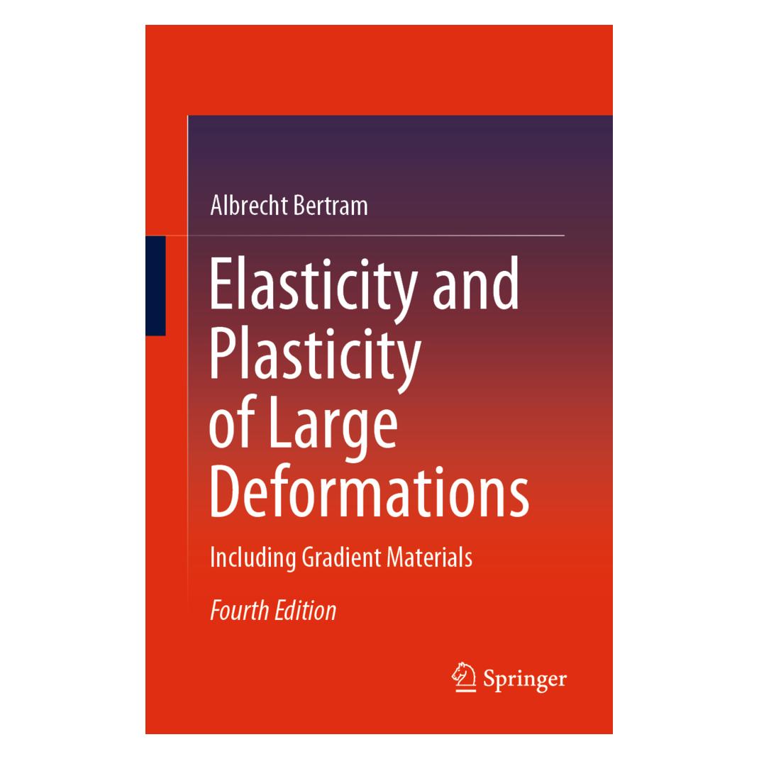 Springer Elasticity and Plasticity of Large Deformations (Englisch, Softcover, Albrecht Bertram) (56183417)