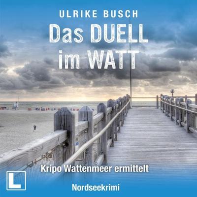 Das Duell im Watt - Ulrike Busch, Audio, 4255674812114