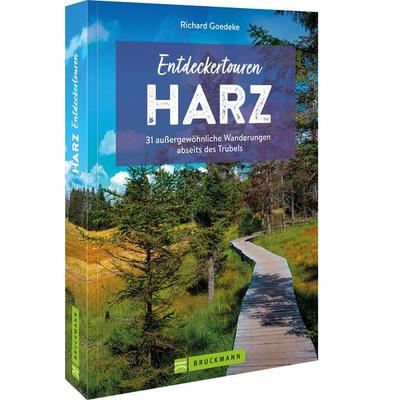 Entdeckertouren Harz, Taschenbuch von Richard Goedeke, Bruckmann, 978-3-7343-2446-8
