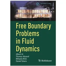 Free Boundary Problems in Fluid Dynamics, Fachbücher von Thomas Alazard, Daniel Tataru, Albert Ai, Mihaela Ifrim