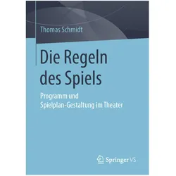 Die Regeln des Spiels, Fachbücher von Thomas Schmidt