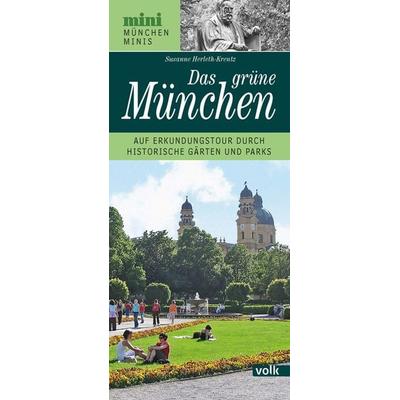 Das grüne München, Sonstige von Susanne Herleth-Krentz, Volk Verlag, 978-3-86222-388-6