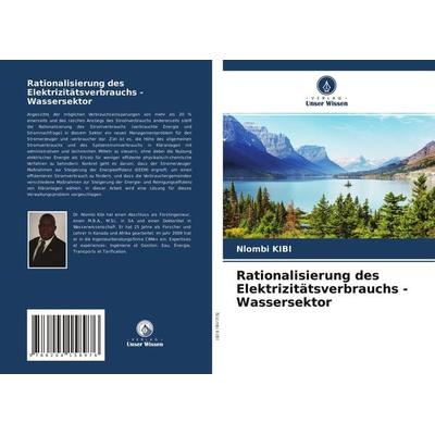 Rationalisierung des Elektrizitätsverbrauchs - Wassersektor, Taschenbuch von Nlombi Kibi, Verlag Unser Wissen, 978-620-4-15897-6