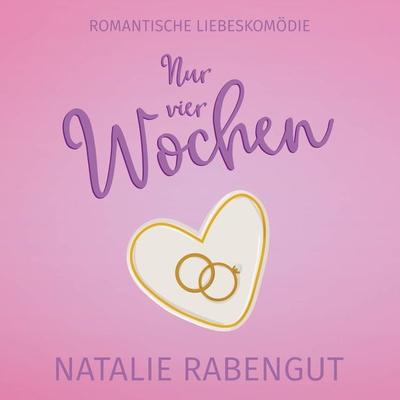Nur vier Wochen - Natalie Rabengut, Audio, 4066339501294