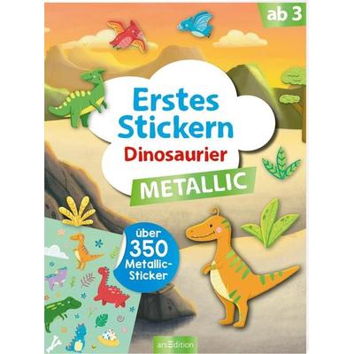 Erstes Stickern Metallic – Dinosaurier, Taschenbuch von , arsedition, 978-3-8458-5142-6